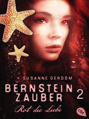 cover image of Bernsteinzauber 02--Rot die Liebe